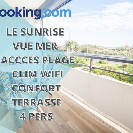 Le Sunrise: Beachfront Comfort with Sea Views and Dual Terraces La Grande-Motte Exterior photo